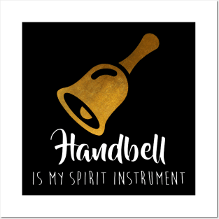 My Hand Bells Are My Spirit Instruments Posters and Art